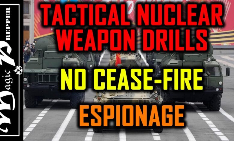 Russian Tactical Nuclear Weapon Drills Imminent, No Cease-Fire in Gaza, China/Iran Espionage