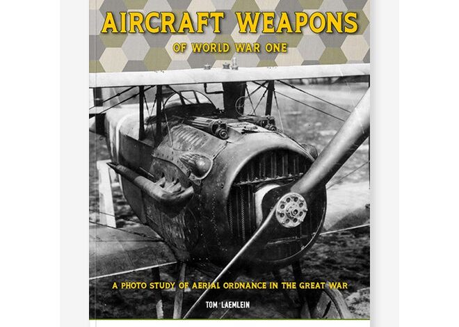 New Book From Canfora: Aircraft Weapons Of World War I