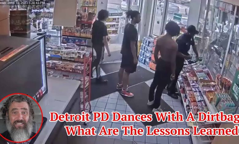 Detroit PD Dances With A Dirtbag: What Are The Lessons Learned?