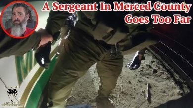 A Sergeant In Merced County Goes Too Far