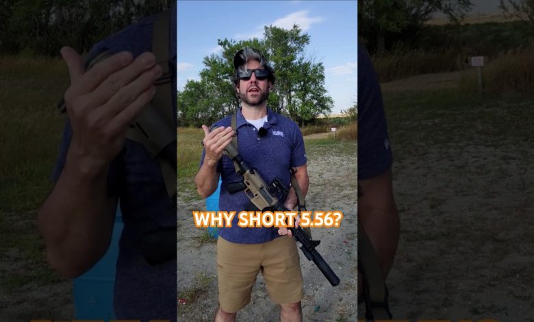 Why Short 5.56? #shorts