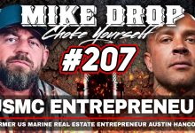 Felon to Fortune: How Austin Hancock Flipped His Life & Built Real Estate Empire | Mike Drop Ep. 207