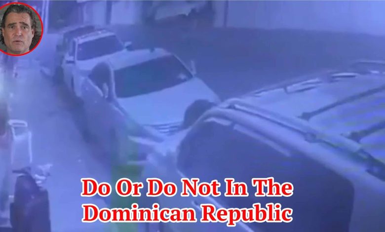 Do Or Do Not In The Dominican Republic