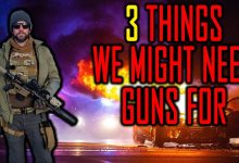 3 Events I’m Preparing For That Might Require Guns