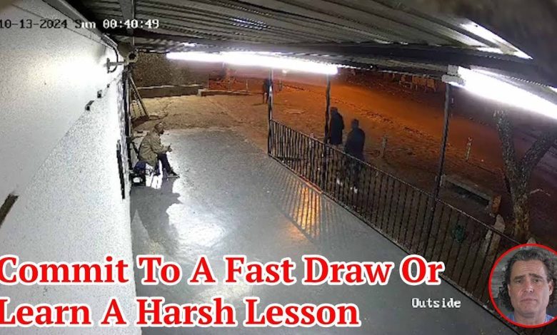 Commit To A Fast Draw Or Learn A Harsh Lesson