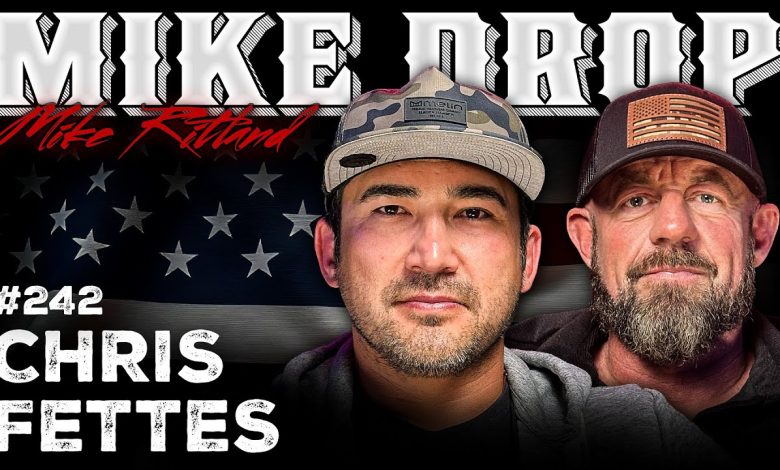Legendary SEAL Team 6 Operator Chris Fettes | Mike Drop Episode 242