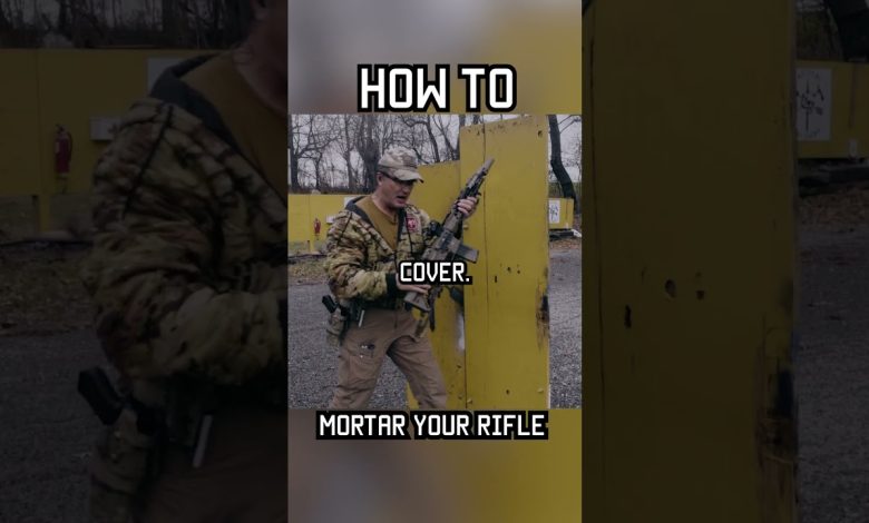How to “mortar” your rifle #shorts #tips #specialforces