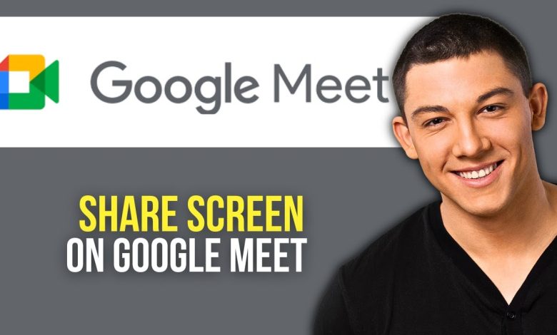 How to Share Screen on Google Meet