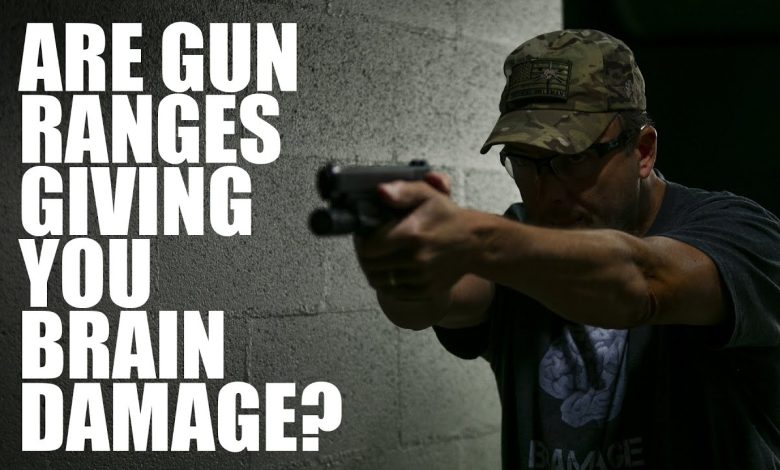 Are Gun Ranges Giving You Brain Damage? | Tactical Rifleman