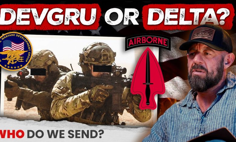 DEVGRU vs Delta Force: Rob O’Neill Reveals Who Makes the Call