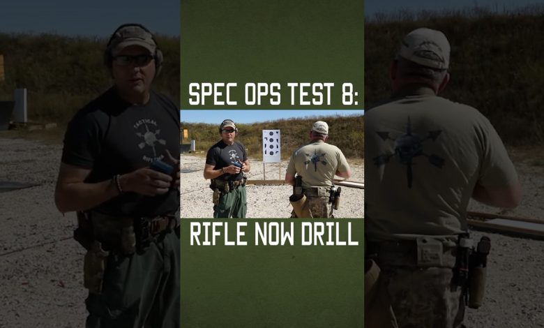Spec Ops Test 8: Rifle Now Drill #shorts #training #military #specialforces