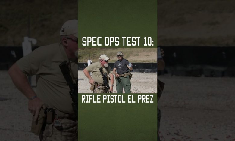 Spec Ops Test 10: Rifle Pistol El Prez #shorts #army #military