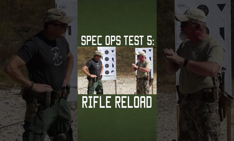 Spec Ops Test 5: Rifle Reload #shorts #military #specialforces #training #explore