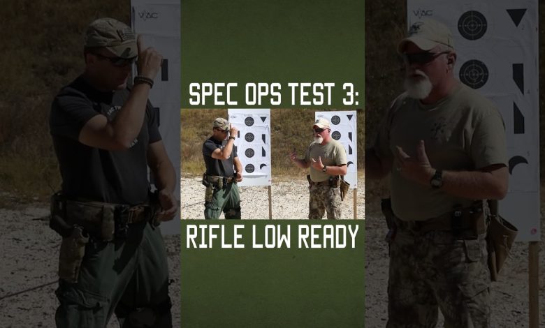 Spec Ops Test 3: Rifle Low Ready #shorts #military #specialforces #training #explore