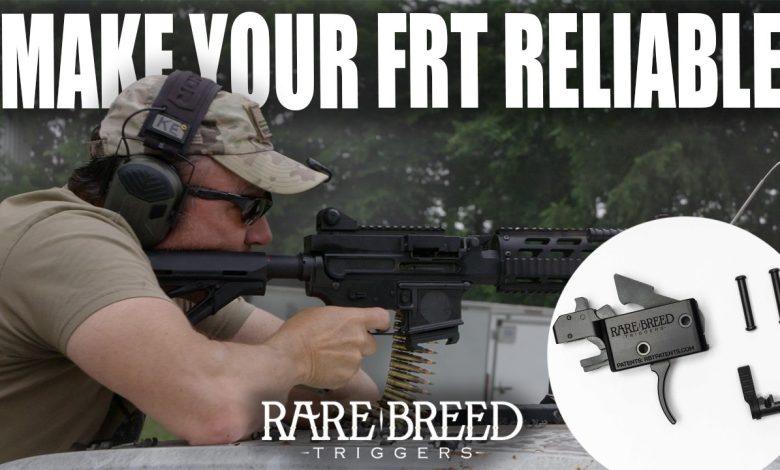 Make Your FRT Reliable | Tactical Rifleman