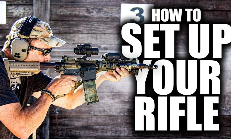 How To Set Up Your Rifle | Tactical RIfleman