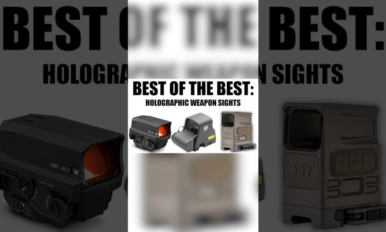 Best of the Best: Holographic Weapon Sights | FULL VIDEO OUT NOW #gear #military #shorts