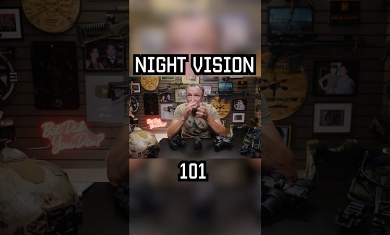 Night Vision 101 #nightvision #nvd #thermal #military #specialforces