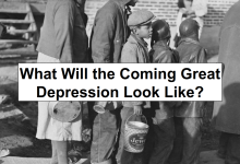 What Will the Coming Great Depression Look Like? – reThinkSurvival.com
