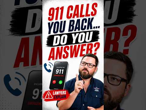 911 CALLS BACK…DO YOU ANSWER?