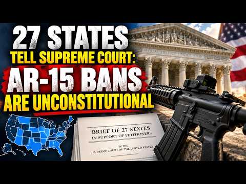 It’s Official: 27 States Tell Supreme Court AR-15 Bans Are Unconstitutional It’s Official: 27 States Tell Supreme Court AR-15 Bans Are Unconstitutional