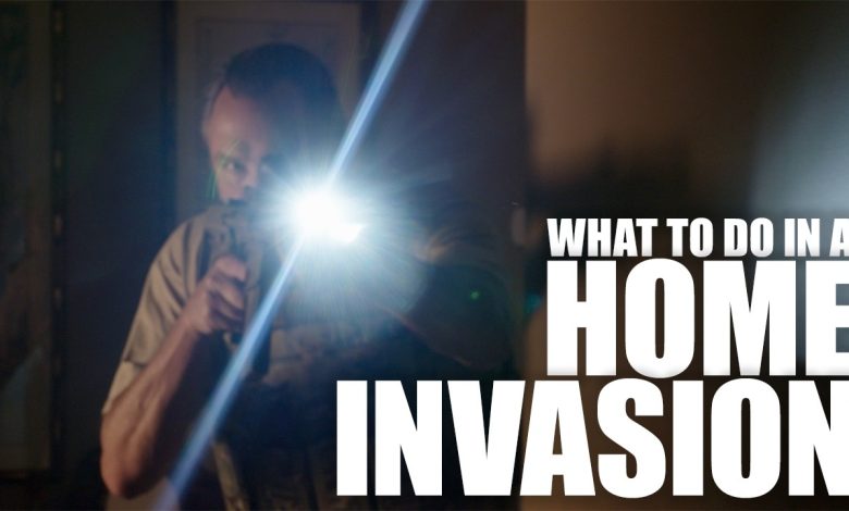 Home Invasion? Here’s What You Should Do | Tactical RIfleman