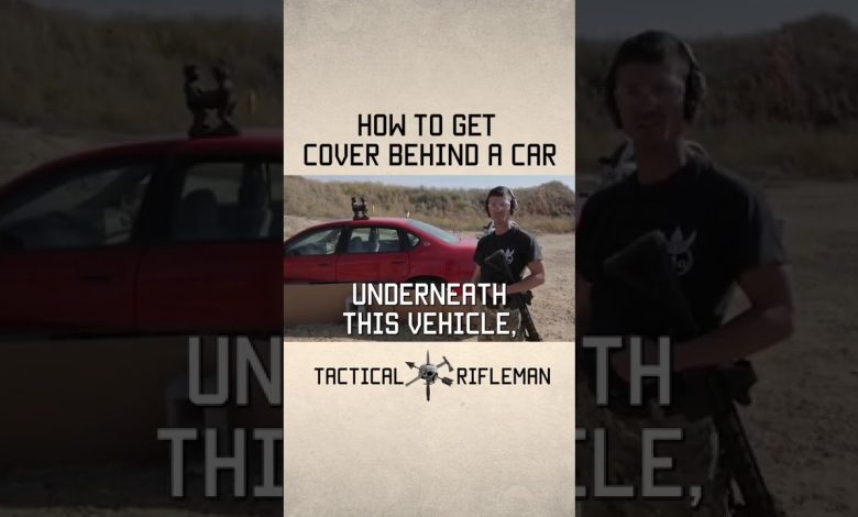 How to get cover behind a car  #reel #tacticalrifleman #military #car