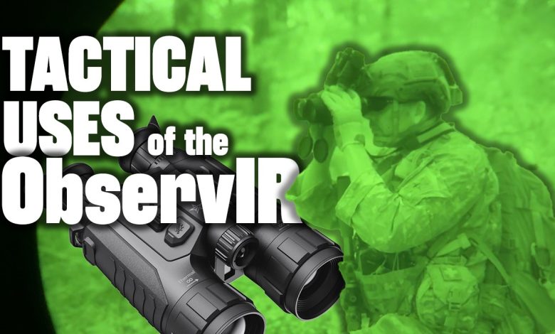 Tactical Uses of the ObservIR | AGM Global Vision | Tactical Rifleman